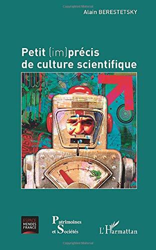 Petit (im)précis de culture scientifique