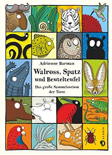 Walross, Spatz und Beutelteufel: Das große Sammelsurium der Tiere