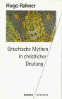 Griechische Mythen in christlicher Deutung.