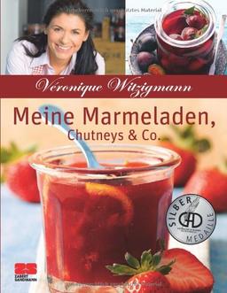 Meine Marmeladen, Chutneys & Co.: Sonderausgabe