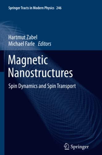 Magnetic Nanostructures: Spin Dynamics and Spin Transport (Springer Tracts in Modern Physics, Band 246)