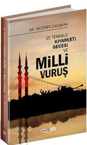 15 Temmuz Kiyam et Gecesi ve Milli Vurus