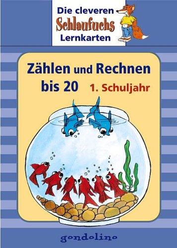 Zählen und Rechnen bis 20: 1. Schuljahr