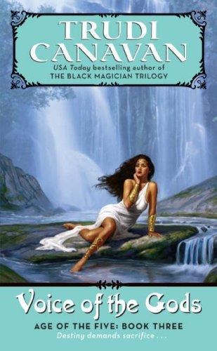 Voice of the Gods: Age of the Five Trilogy Book 3