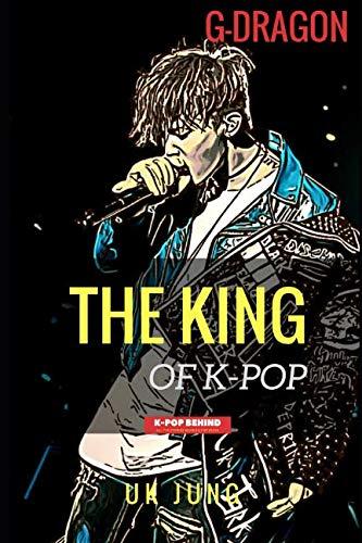 G-Dragon: The King of K-pop