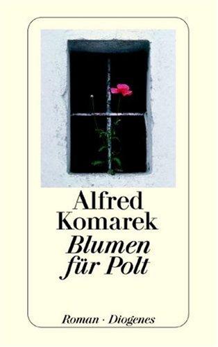 Blumen für Polt: Ein Krimi mit Gendamerie-Inspektor Simon Polt