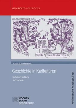 Geschichte in Karikaturen: Karikaturen als Quelle - 1945 bis heute