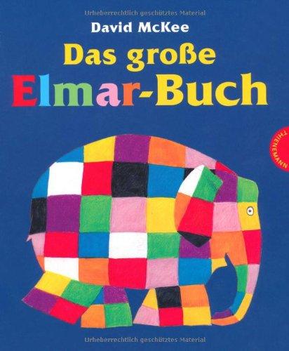 Elmar: Das große Elmar-Buch