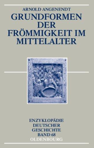 Grundformen der Frömmigkeit im Mittelalter