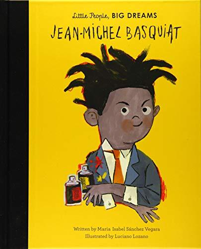 Jean-Michel Basquiat (Little People, BIG DREAMS, Band 41)