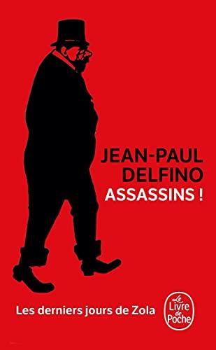 Assassins ! : les derniers jours d'Emile Zola