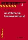 Ausbilden im Feuerwehrdienst