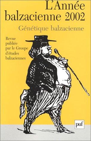 Année balzacienne, 3e série, n° 3. Génétique balzacienne