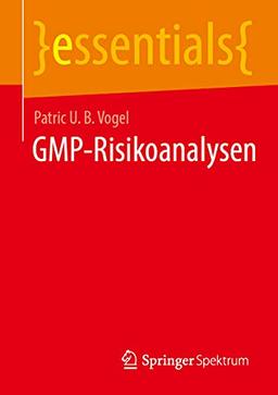 GMP-Risikoanalysen (essentials)