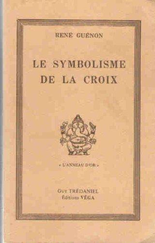 LE SYMBOLISME DE LA CROIX