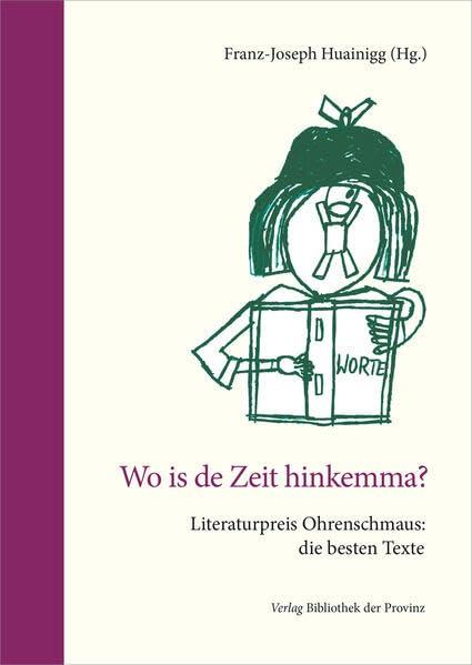 Wo is de Zeit hinkemma?: Literaturpreis Ohrenschmaus: die besten Texte · [Band 3 (2017–2021)]