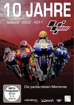 10 Jahre MotoGP - 2002 bis 2011 - Die packendsten Momente