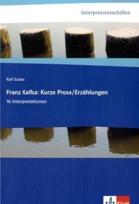 Interpretationshilfen Kafka: Erzählungen: 16 Interpretationen