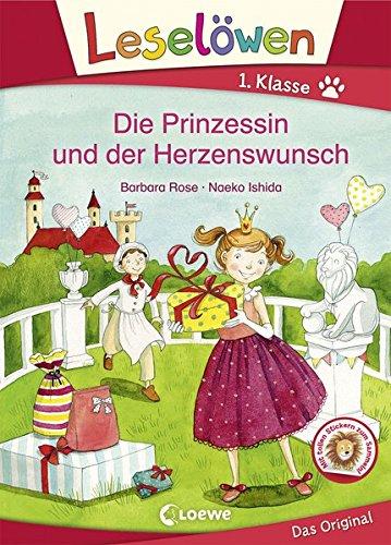 Leselöwen 1. Klasse - Die Prinzessin und der Herzenswunsch