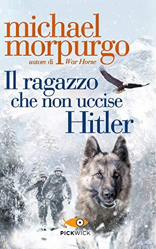 Il ragazzo che non uccise Hitler (Pickwick)