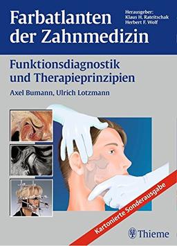 Band 12: Funktionsdiagnostik und Therapieprinzipien (Reihe, FA DER ZAHNMEDIZIN)