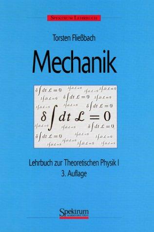 Spektrum Lehrbuch: Mechanik. Lehrbuch zur Theoretischen Physik 1