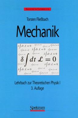 Spektrum Lehrbuch: Mechanik. Lehrbuch zur Theoretischen Physik 1