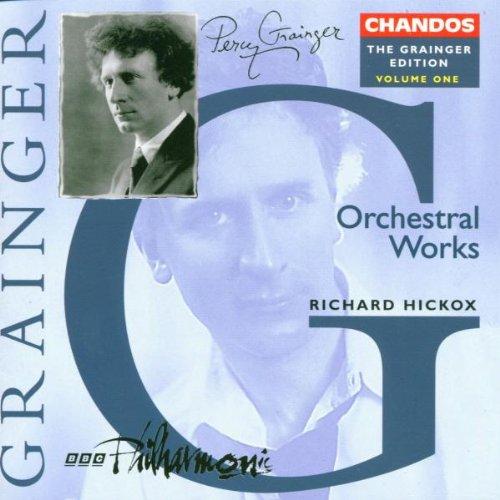 The Grainger Edition Vol. 1 (Orchesterwerke)