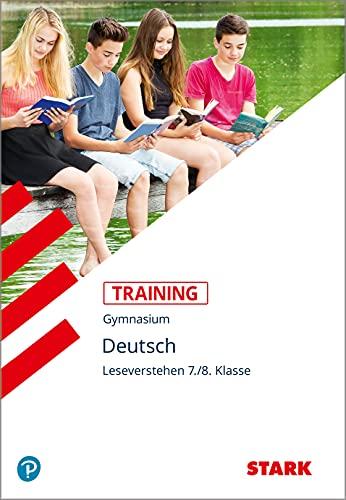 STARK Training Gymnasium - Deutsch Leseverstehen 7./8. Klasse (STARK-Verlag - Training)