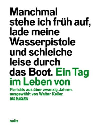 Ein Tag im Leben von: Porträts aus über 20 Jahren