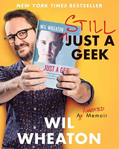 Still Just a Geek: An Annotated Memoir