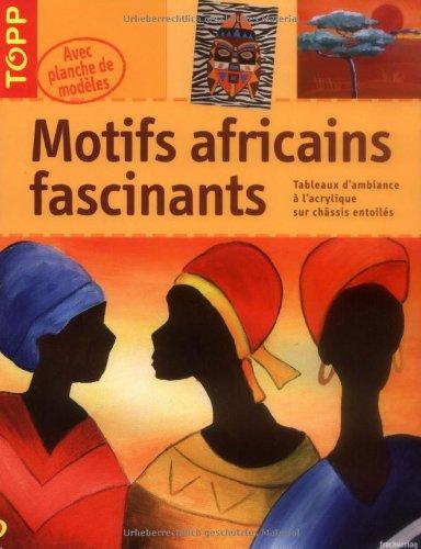 Motifs africains fascinants : tableaux d'ambiance à l'acrylique sur châssis entoilés