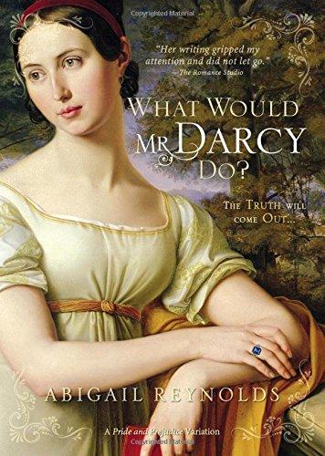 What Would Mr. Darcy Do? (Pride & Prejudice Variation)