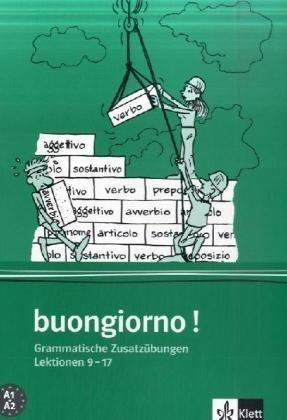 Buongiorno - Neubearbeitung. Ein Italienischlehrwerk für Erwachsene (Für den Erwerb des VHS-Zertifikats Italienisch): buongiorno! Neuausgabe, ... zum Lehrbuch, Lektionen 9-17: HEFT 2