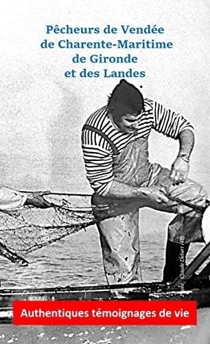 Pêcheurs de Vendée, de Charente-Maritime, de Gironde et des Landes