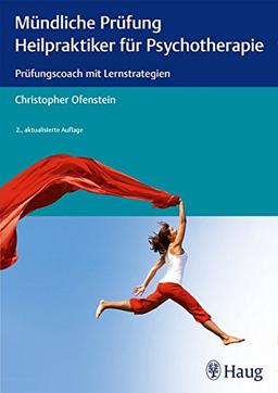 Mündliche Prüfung Heilpraktiker für Psychotherapie: Prüfungscoach mit Lernstrategien