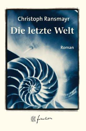 Die letzte Welt. Jubiläums- Edition. Roman.