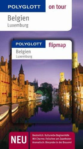 Belgien / Luxemburg. Polyglott on tour - Reiseführer