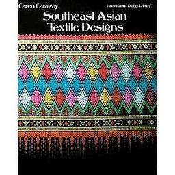 Caraway, C: Southeast Asian Textile Designs (International Design Library)