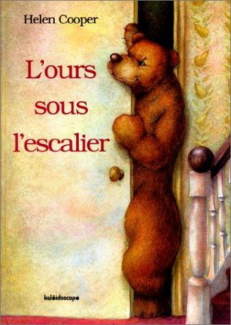 L'ours sous l'escalier