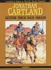 JONATHAN CARTLAND Bd.2 : Letzter Treck nach Oregon