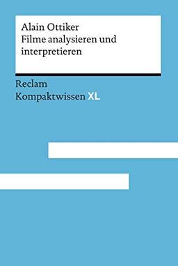 Filme analysieren und interpretieren: Kompaktwissen XL