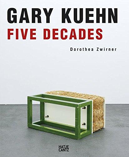 Gary Kuehn: Five Decades