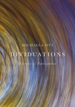 Dividuations: Theories of Participation