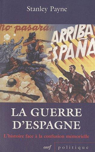 La guerre d'Espagne : l'histoire face à la confusion mémorielle