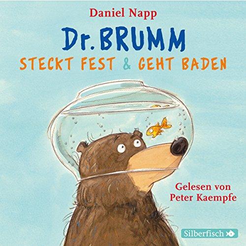 Dr. Brumm steckt fest / Dr. Brumm geht baden: 1 CD