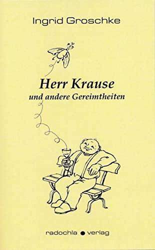 Herr Krause: und andere Gereimtheiten