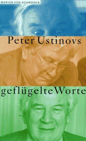 Peter Ustinovs geflügelte Worte