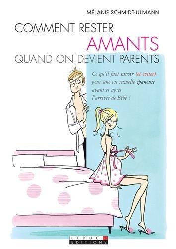 Comment rester amants quand on devient parents