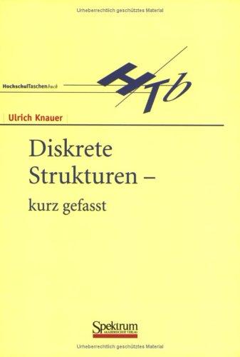 Diskrete Strukturen - kurz gefasst